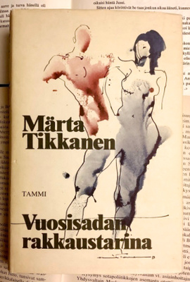Märta Tikkanen - Vuosisadan rakkaustarina (sid.)