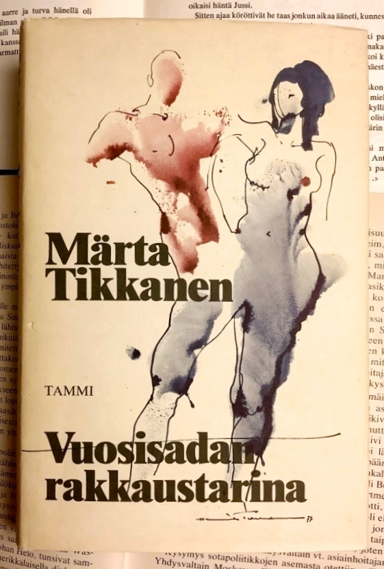 Märta Tikkanen - Vuosisadan rakkaustarina (sid.)