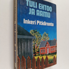 Inkeri Pitkäranta : Tuli ehtoo ja aamu - pikkukuva 1