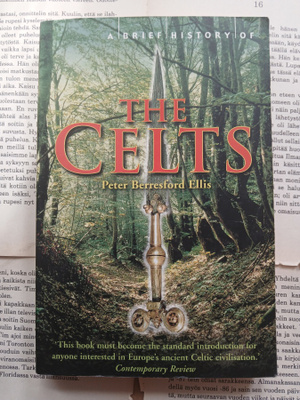 Peter Berresford Ellis - A Brief History of the Celts