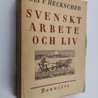 Eli F. Heckscher : Svenskt arbete och liv - pikkukuva 1