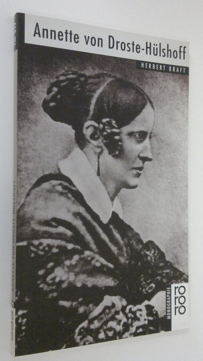 Herbert Kraft : Annette von Droste-Hulshoff