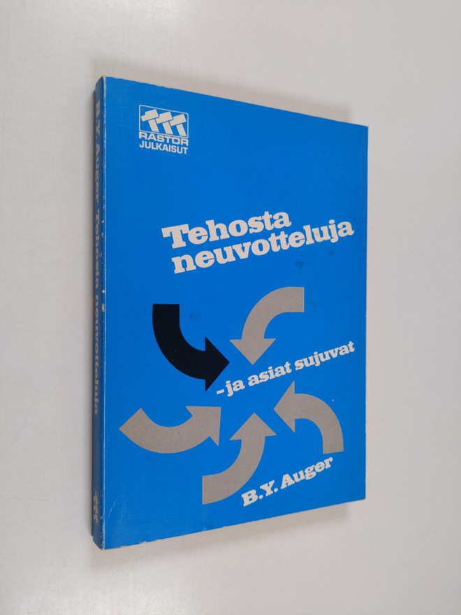 B. Y. Auger : Tehosta neuvotteluja - ja asiat sujuvat