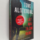 Tove Alsterdal : Låt mig ta din hand - pikkukuva 1