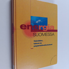 Energia Suomessa : tekniikka, talous ja ympäristövaikutukset - pikkukuva 1