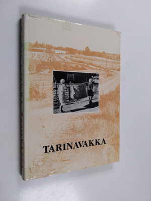 Tarinavakka : toivakkalaista elämänmenoa vuosisatojen var...