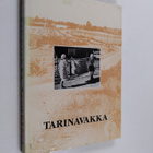 Tarinavakka : toivakkalaista elämänmenoa vuosisatojen var... - pikkukuva 1