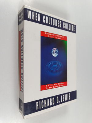 Richard D. Lewis : When Cultures Collide : managing succe...