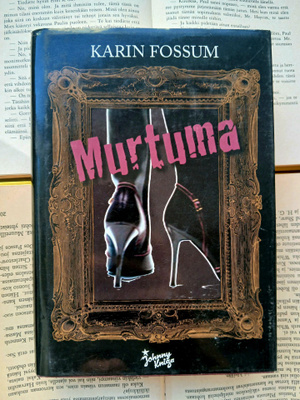 Karin Fossum - Murtuma (sid.)