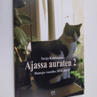 Tarja Kaltiomaa : Ajassa auraten 2 : Runoja vuosilta 2013... - pikkukuva 1