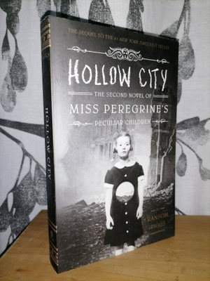 Hollow City - The Second Novel of Miss Peregrine’s Children