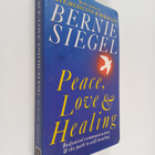 Bernie S. Siegel : Peace, love & healing - pikkukuva 1