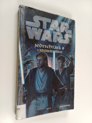 Jude Watson : Jeditehtävä 8 : vahdinvaihto
