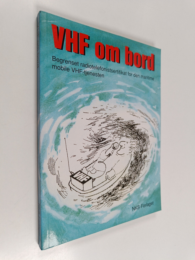 Ragnhild Nordsjo : Vhf om bord : begrenset radiotelefonis...