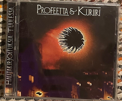 Profeetta & Kuriiri - Hautakirjoituksia tuulessa CD 2009