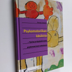Renate Zimmer : Psykomotoriikan käsikirja : teoriaa ja kä... - pikkukuva 1