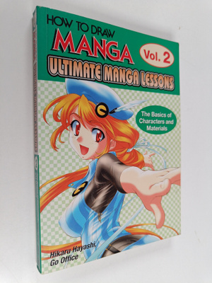 Hikaru Hayashi ym. : How to Draw Manga : Ultimate Manga L...