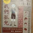 Kazuo Ishiguro - Me Orvot - pikkukuva 1