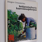 Birger Granström : Kotipuutarhurin kasvinsuojeluopas - pikkukuva 1