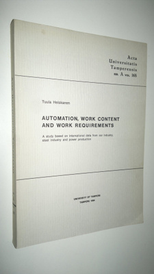 Tuula Heiskanen : Automation, work content and work requi...
