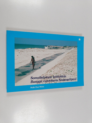 Somalialainen keittokirja = Buugga cuntokaris Soomaaliyeed