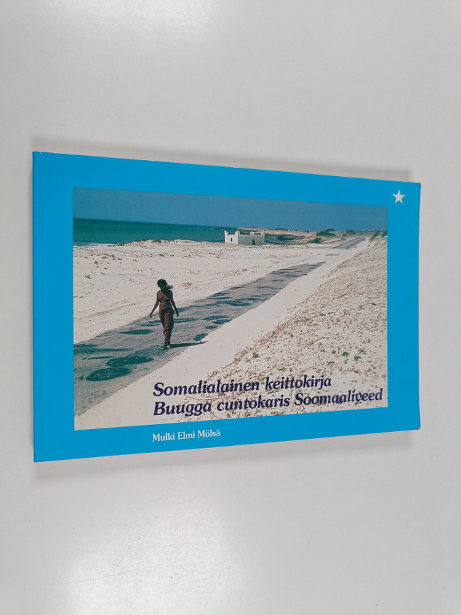 Somalialainen keittokirja = Buugga cuntokaris Soomaaliyeed