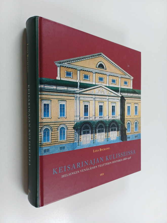 Liisa Byckling : Keisarinajan kulisseissa : Helsingin ven...