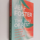 Jeff Foster : The Way of Rest - Finding the Courage to Ho... - pikkukuva 1