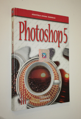 Ilkka Friman : Photoshop 5 : kuvankäsittely