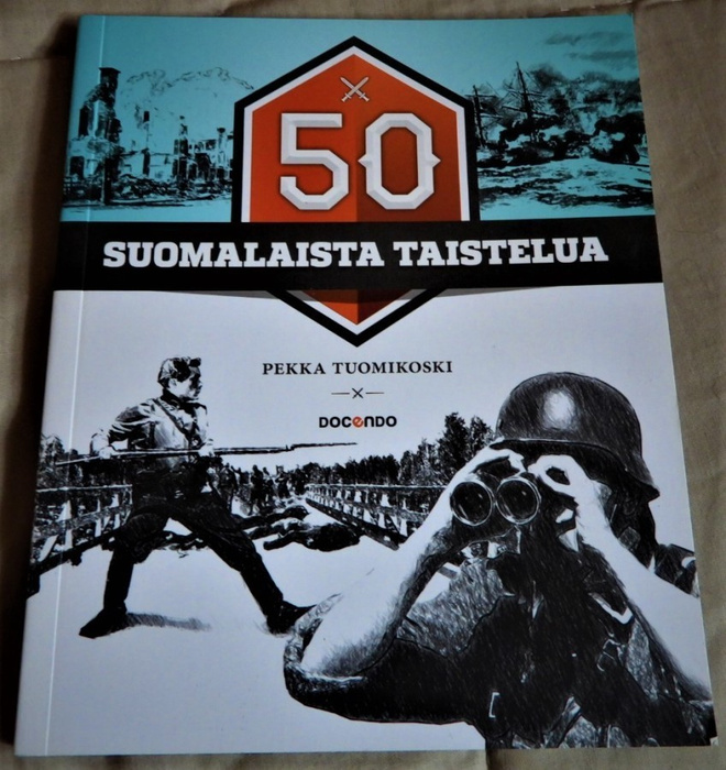 Pekka Tuomikoski : 50 SUOMALAISTA TAISTELUA