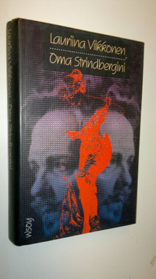 Lauriina Vilkkonen : Oma Strindbergini