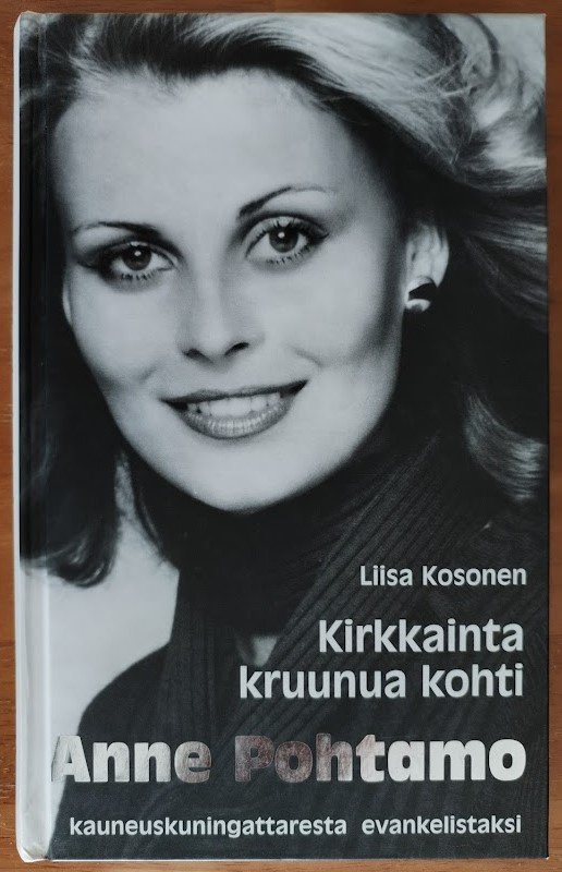 Liisa Kosonen: Kirkkainta kruunua kohti (signeerattu)