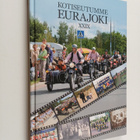 Kotiseutumme Eurajoki : Eurajoen Kotiseutuyhdistyksen ja ... - pikkukuva 1
