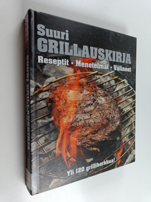 Chris ym. Schlesinger : Suuri grillauskirja : reseptit, m...