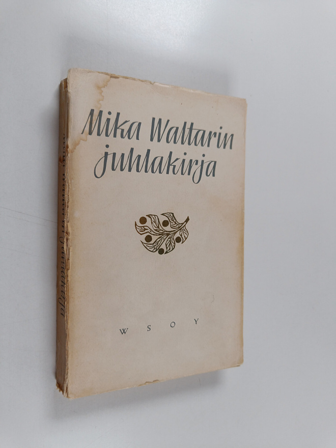 Matti Kurjensaari : Mika Waltarin juhlakirja