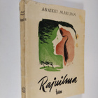 Annikki Maruna : Rajuilma : romaani - pikkukuva 1