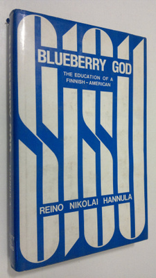 Reino Nikolai Hannula : Blueberry God : the education of ...