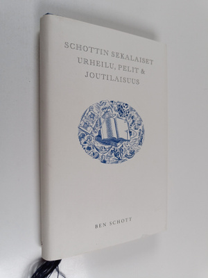 Ben Schott : Schottin sekalaiset : urheilu, pelit & jouti...