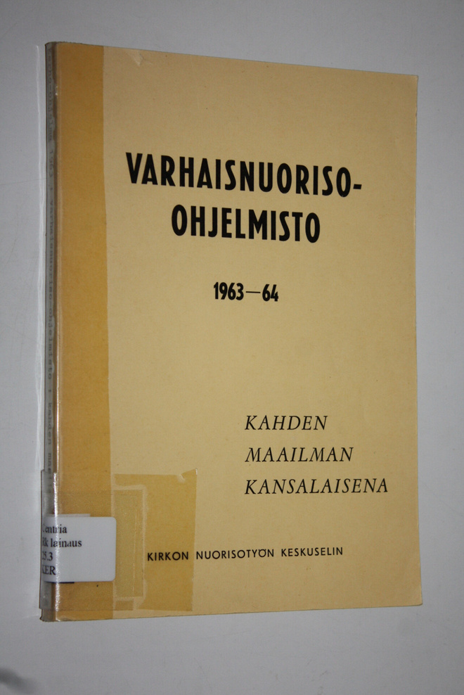 Varhaisnuoriso-ohjelmisto 1963-64 : kahden maailman kansa...