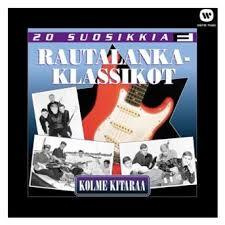 RAUTALANKAKLASSIKOT KOLME KITARAA 20 SUOSIKKIA CD