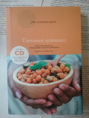 Jan Chozen Bays - Tietoinen syöminen (nid. + CD)