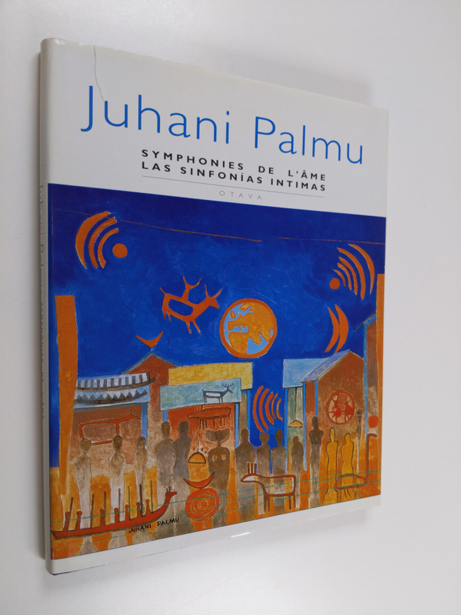 Juhani Palmu : symphonies de l'ame = las sinfonias intimas