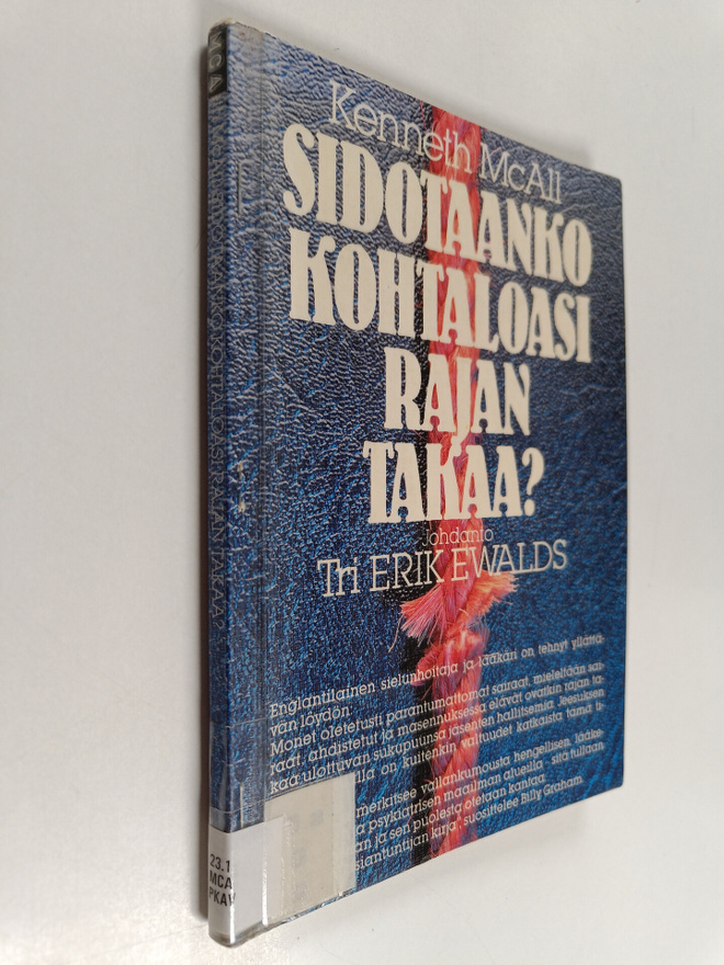 Kenneth McAll : Sidotaanko kohtaloasi rajan takaa