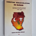 Gabriel Gai Riam : Christian-Muslim Relations in Sudan - ... - pikkukuva 1