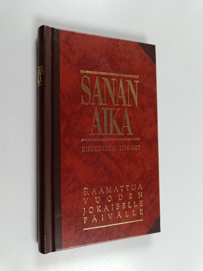 Sanan aika : Raamattua vuoden jokaiselle päivälle : kirkk...