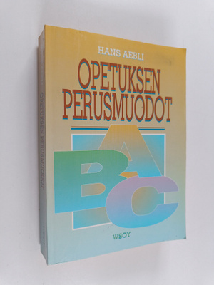 Hans Aebli : Opetuksen perusmuodot