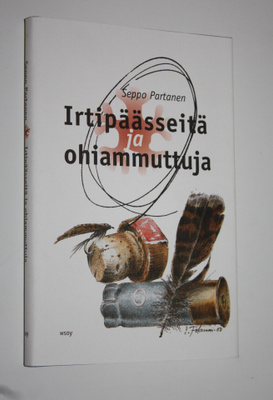 Seppo Partanen : Irtipäässeitä ja ohiammuttuja