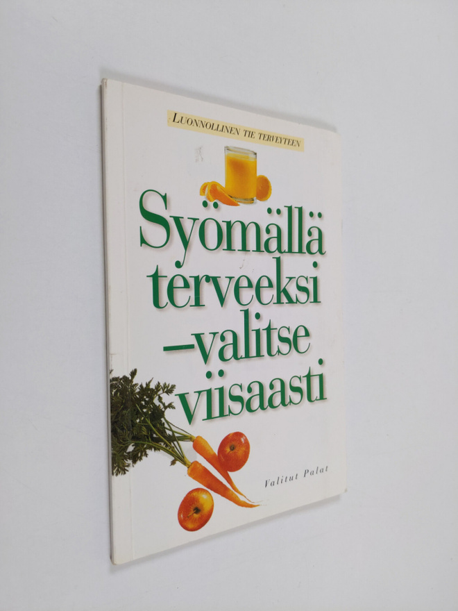 Olli Simonen : Syömällä terveeksi : valitse viisaasti