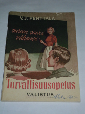 V. J. Penttala : Turvallisuusopetus, Valistus 1955