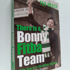 Ted Brack : There Is a Bonny Fitba Team - Fifty Years of ... - pikkukuva 1